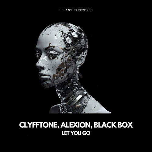 CLYFFTONE, Alexion, Black Box (DE) - Let You Go [LEL014]